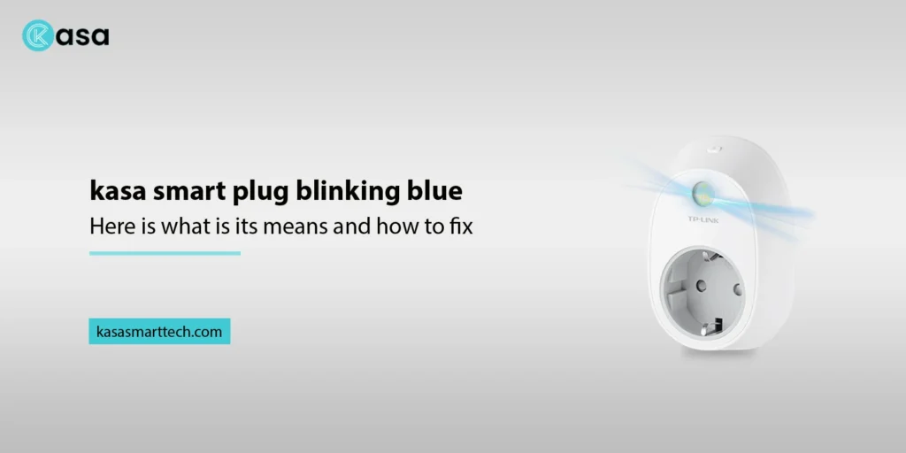 kasa smart plug blinking blue